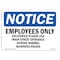 Signmission OSHA Notice Sign, 10" Height, 14" Width, Employees Only Deliveries Please Use Main Sign, Landscape OS-NS-D-1014-L-11995 - alternate 1